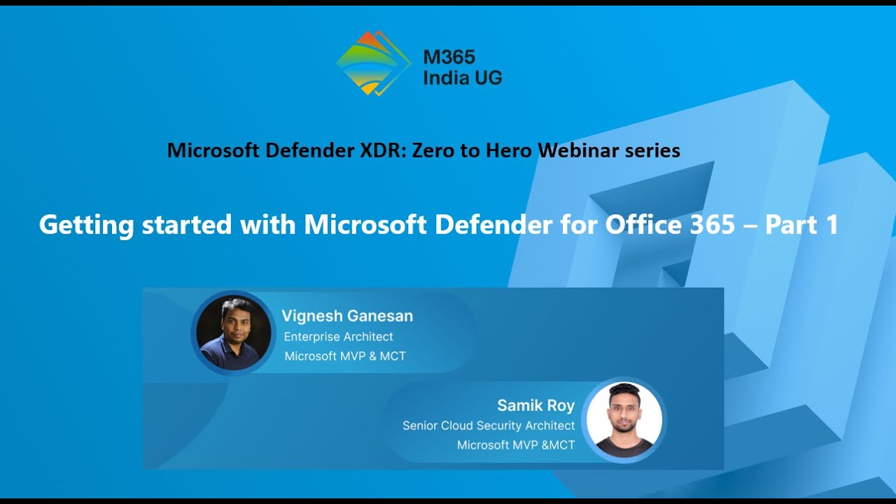 Getting started with Microsoft Defender for Office 365 - Part 1