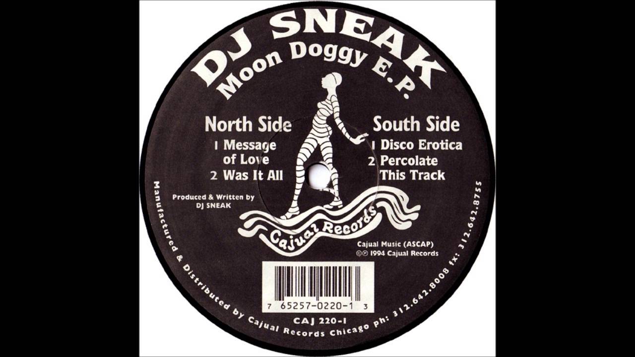 DJ Sneak - Was It All