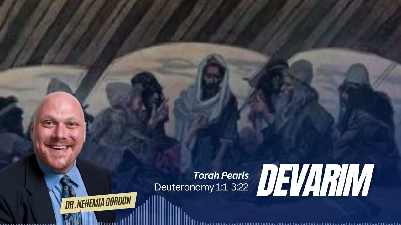 Torah Pearls #44 – Devarim (Deuteronomy 1:1-3:22) - NehemiasWall.com