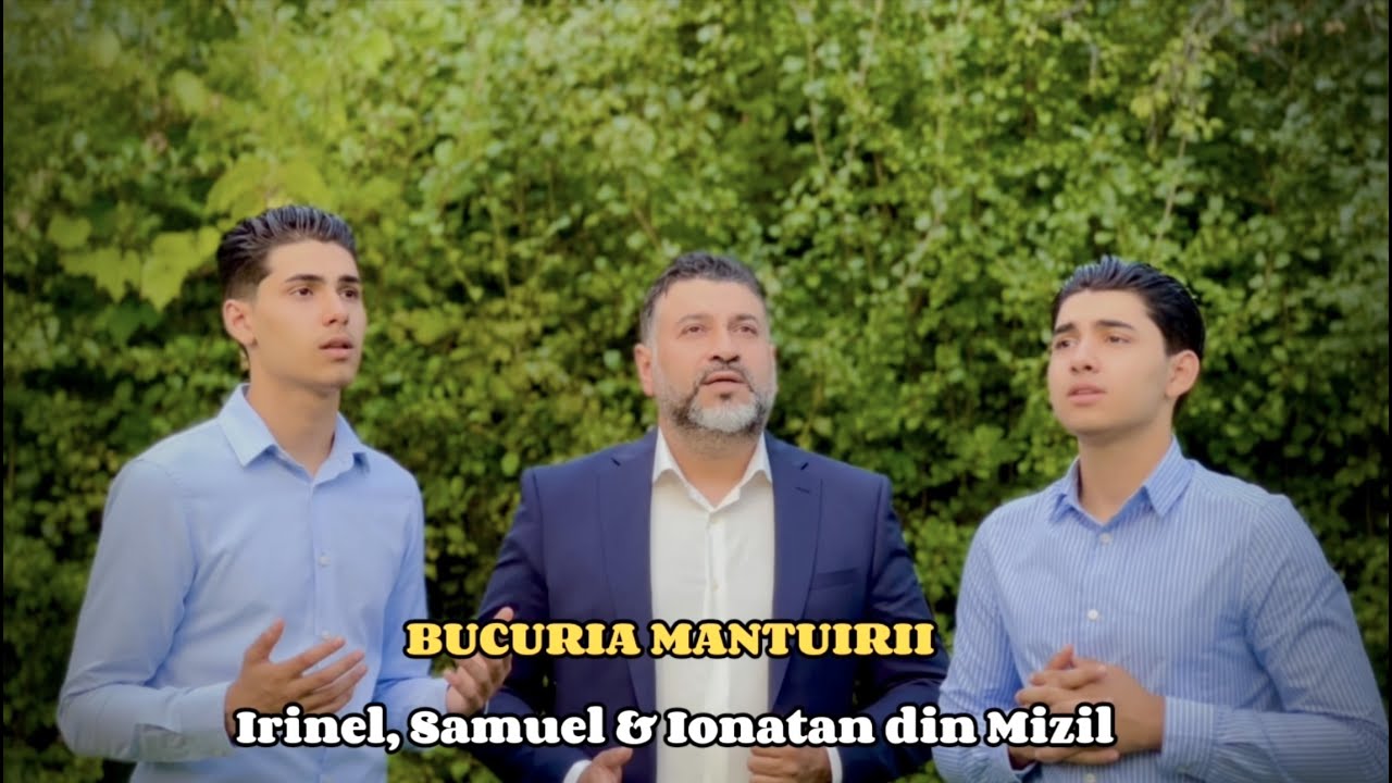 BUCURIA MANTUIRII -Irinel, Samuel & Ionatan din Mizil