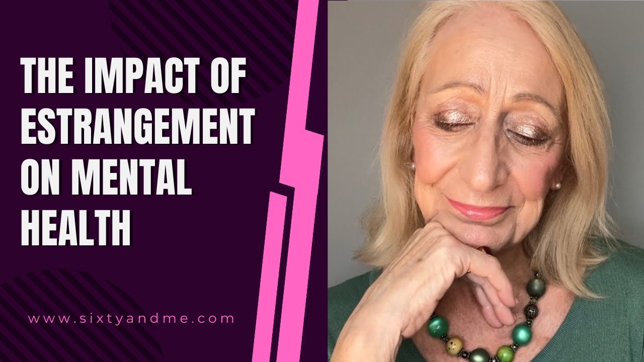 The Impact of Estrangement on Mental Health