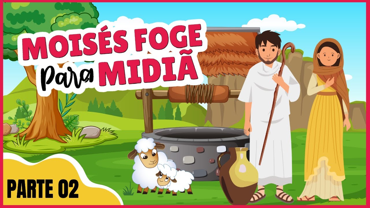 História de Moisés Infantil: Parte 2 - Moisés foge do Egito e vai para Midiã #25