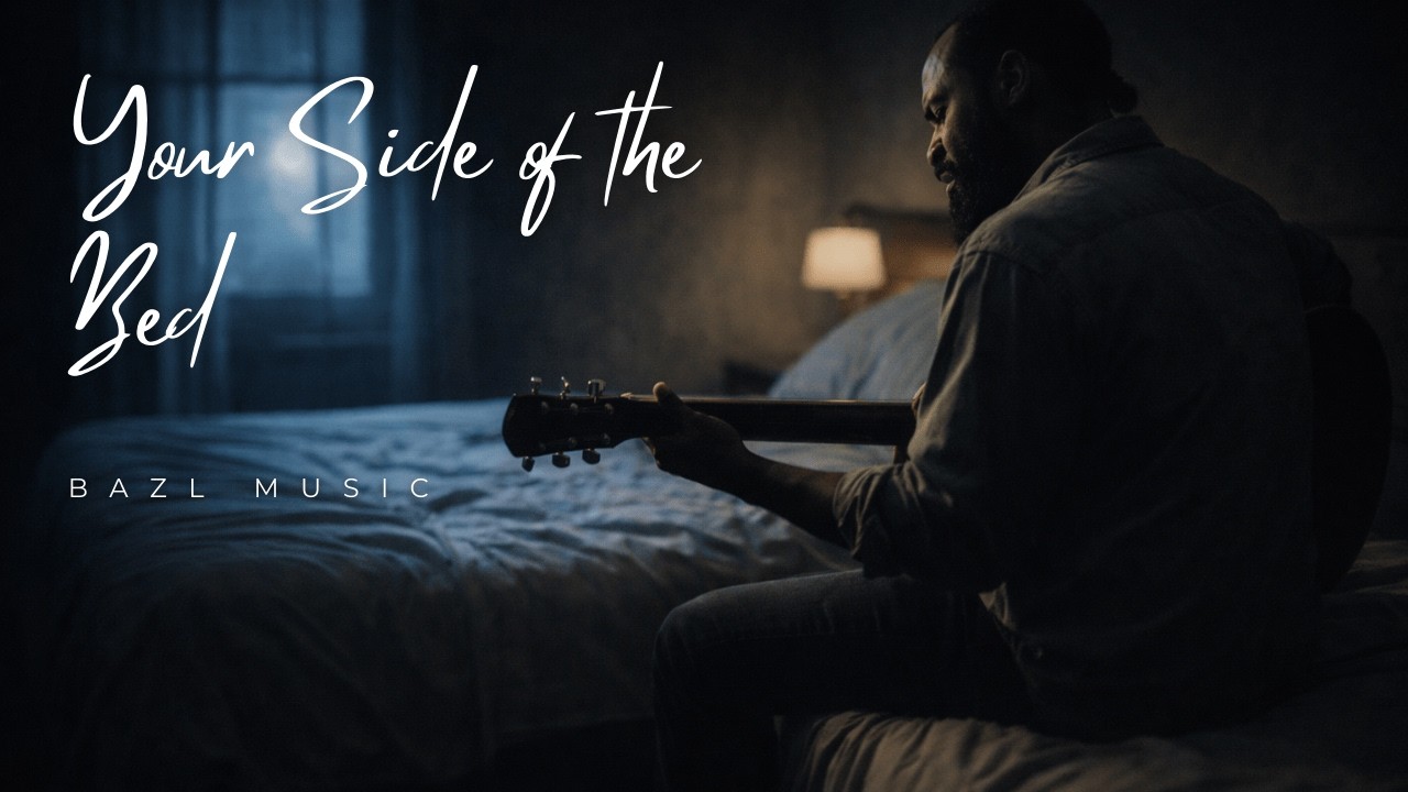 Your Side of the Bed (Soulful Blues) | Bazl Music
