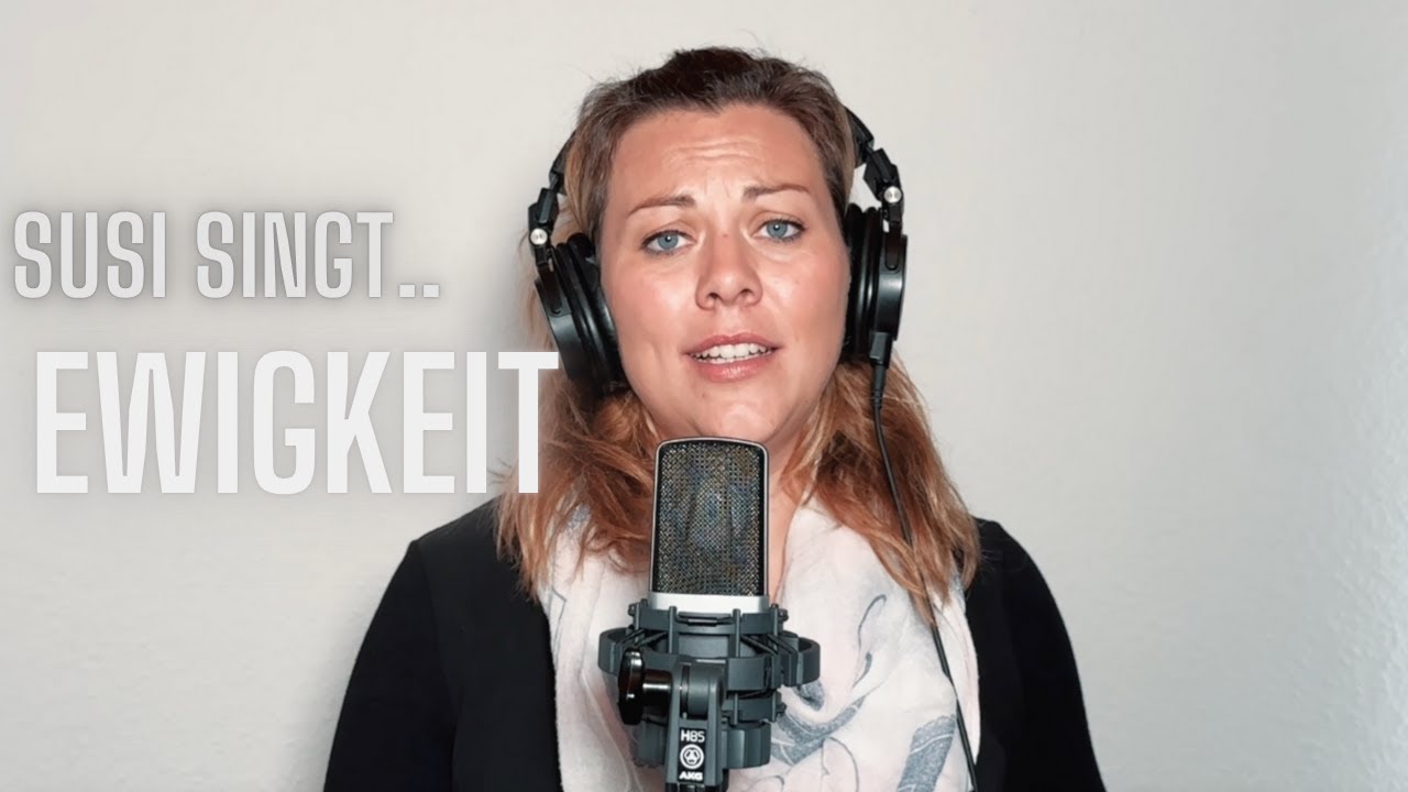 Ewigkeit (Outbreakband) - Susi singt..