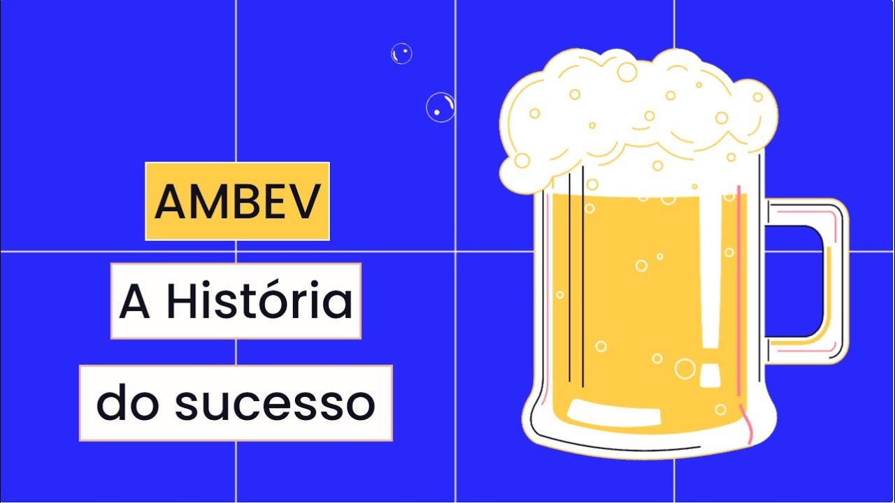 A hist&oacute;ria da AMBEV - RAINHA da cerveja no Brasil