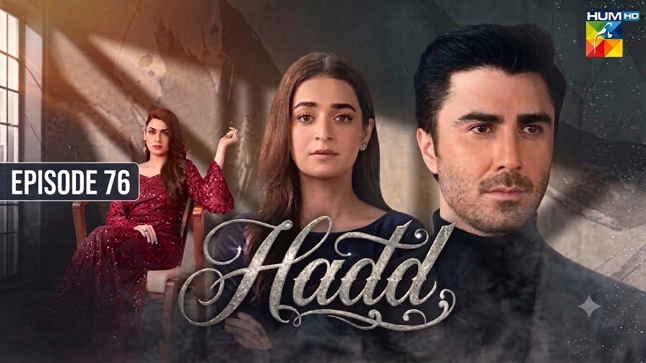 Hadd - Episode 76 [Eng Sub] - 10 Jun 2026  Nabeel Zuberi, Minsa Malik & Arsalan Asad  HUM TV