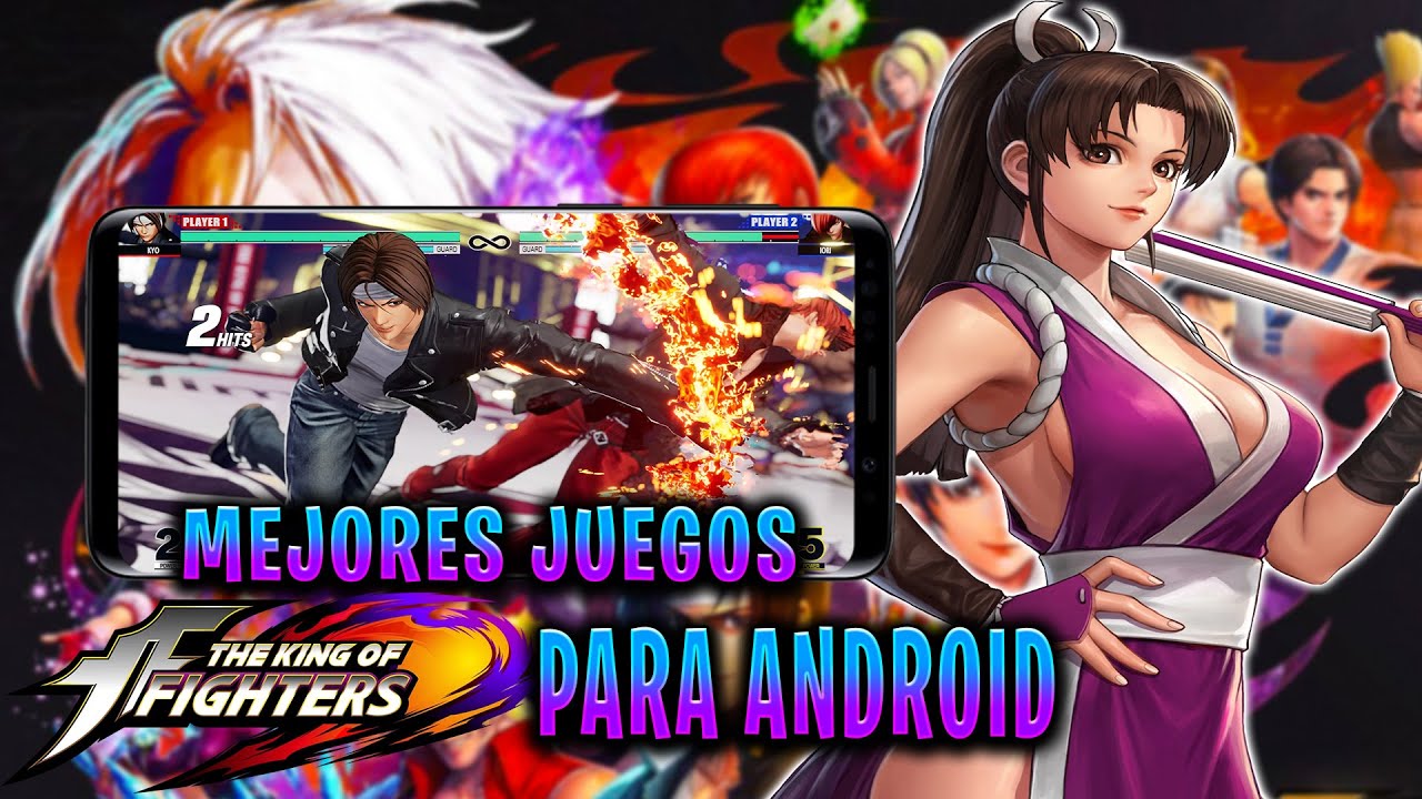 Top 4 Mejores Juegos De The King Of Fighters Para Android