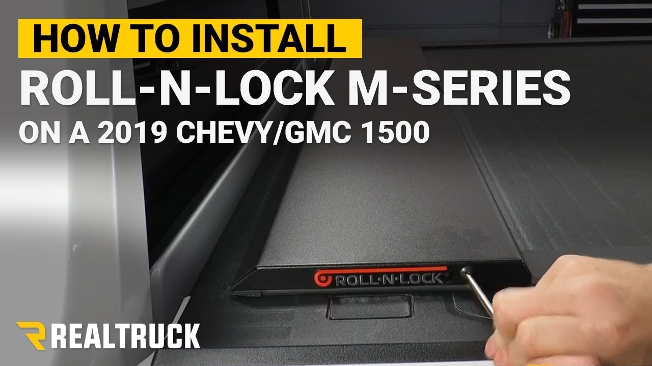 How to Install Roll-N-Lock M-Series Tonneau Cover on a 2019 Chevy GMC 1500