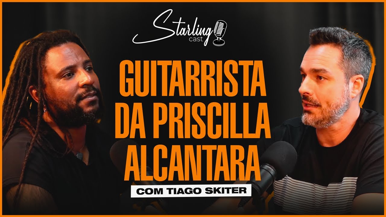 A GUITARRA NA M&Uacute;SICA POP | TIAGO SKITER | Starling Cast # 36