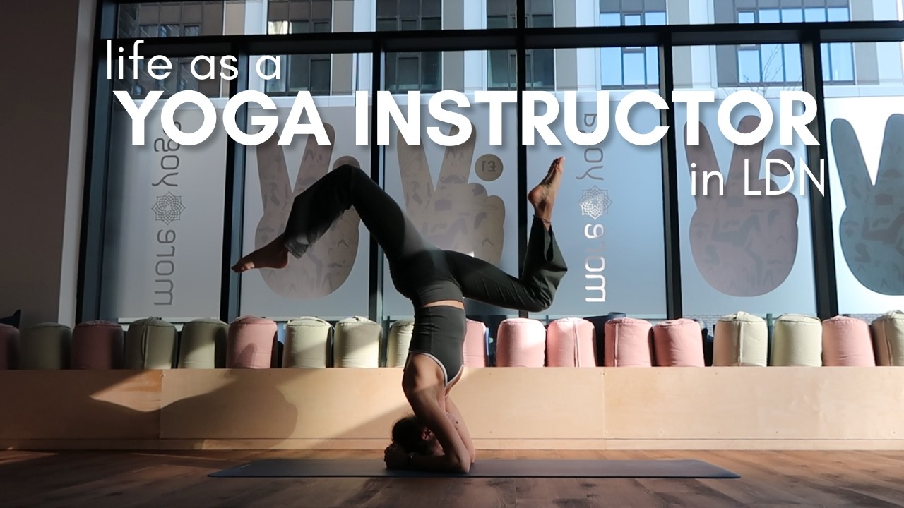 day in the life as a yoga instructor in london