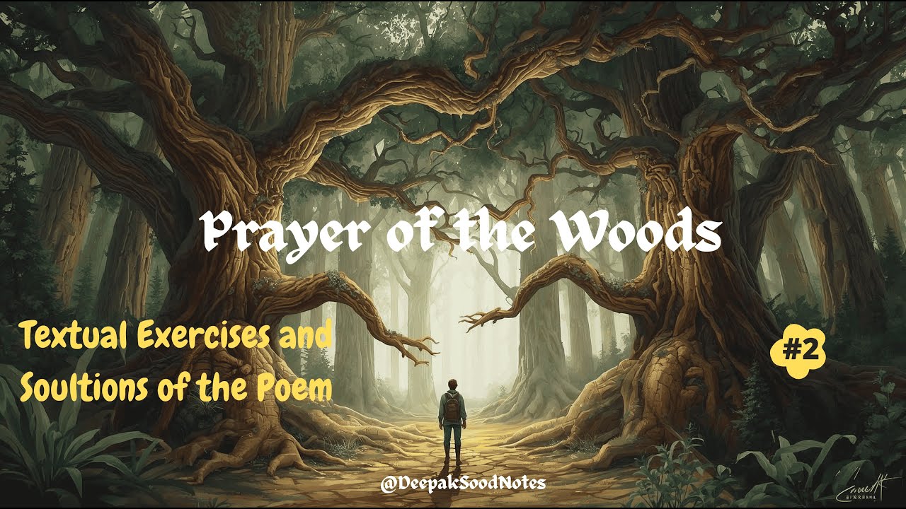 Prayer of the Woods|class 12|poem question answers|exercises solutions| plus 2| plus two|+2|XII|pseb