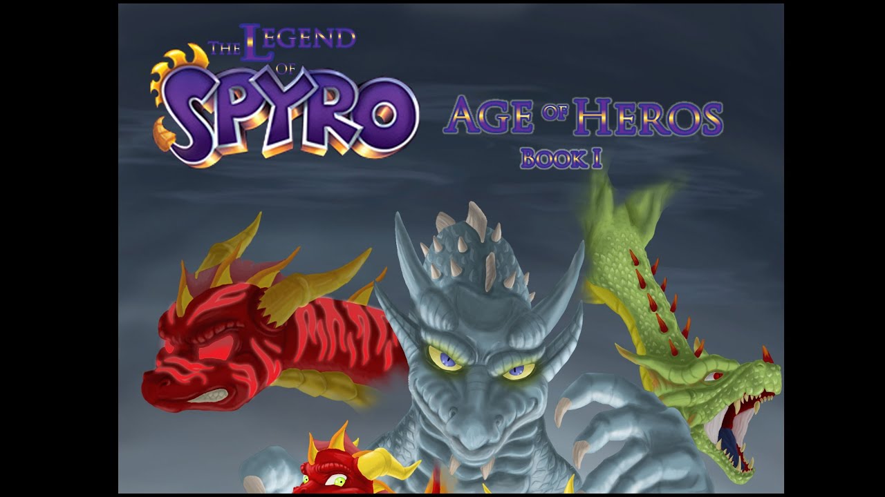 Legendární Spyro: Věk hrdinů 1.kniha [Všechny kapitoly]