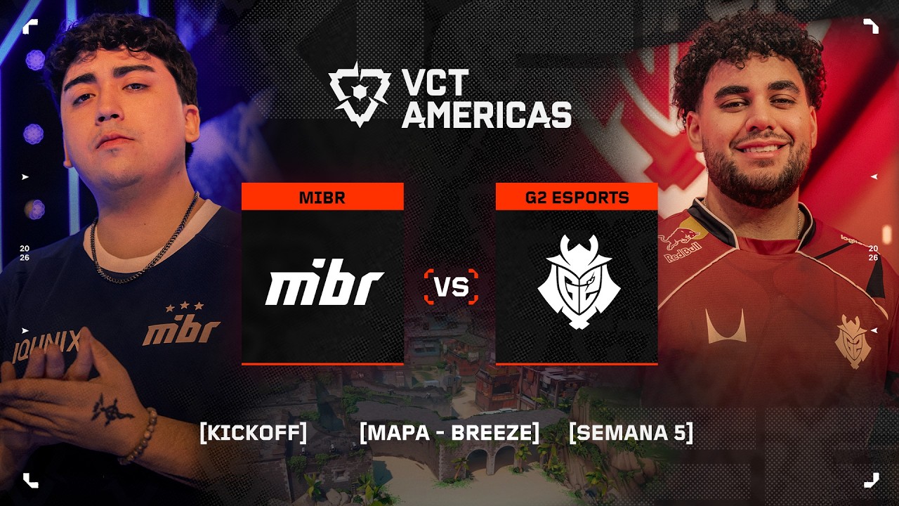 MIBR vs G2 — VCT Americas Kickoff — Llave Central Gran Final — Mapa 1