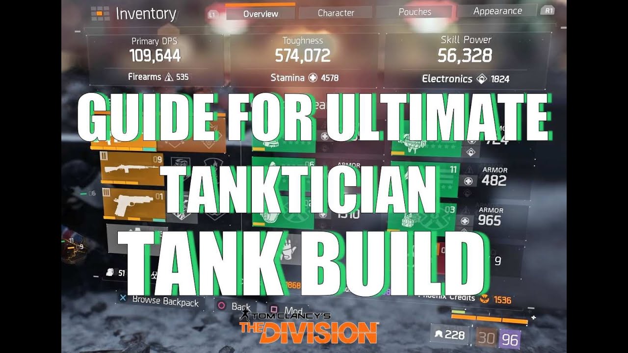 The Division | Guide for Ultimate |TANKTICIAN| TANK BUILD | 574K Toughness| 56K skill |110K DPS |1.2