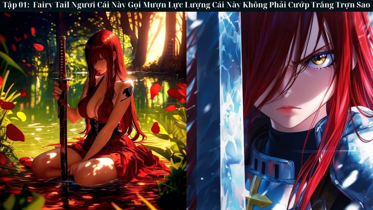 Tập 1: Fairy Tail Ngươi Cái Này Gọi Mượn Lực Lượng Cái Này Không Phải Cướp Trắng Trợn Sao- Đồng Nhân
