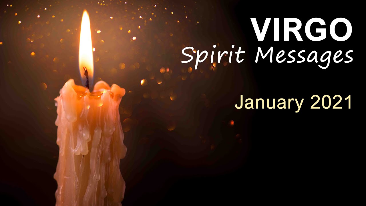 VIRGO SPIRIT MESSAGES - JANUARY 2021 