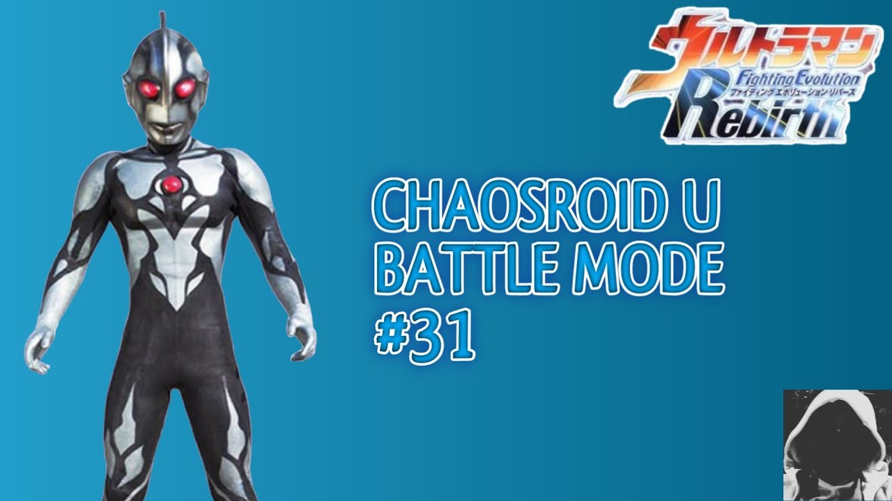 Chaosroid U (カオスロイドU) | Battle Mode | Ultraman Fighting Evolution Rebirth #31 (PS2)