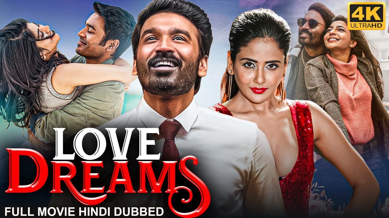 Dhanush's LOVE DREAMS - Full South Movie Hindi Dubbed | Parul Yadav, Diya | Romantic Action Movie