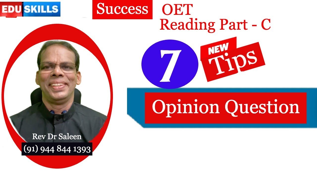 OET Reading Part  - C:   Tips & Strategies: Opinion based Question Type