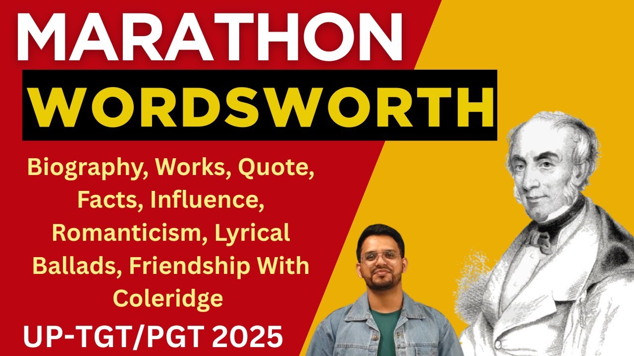 Marathon- Wordsworth & Romantic Movement | Works, Quote, Facts, Biography, & Coleridge | UP-TGT/PGT
