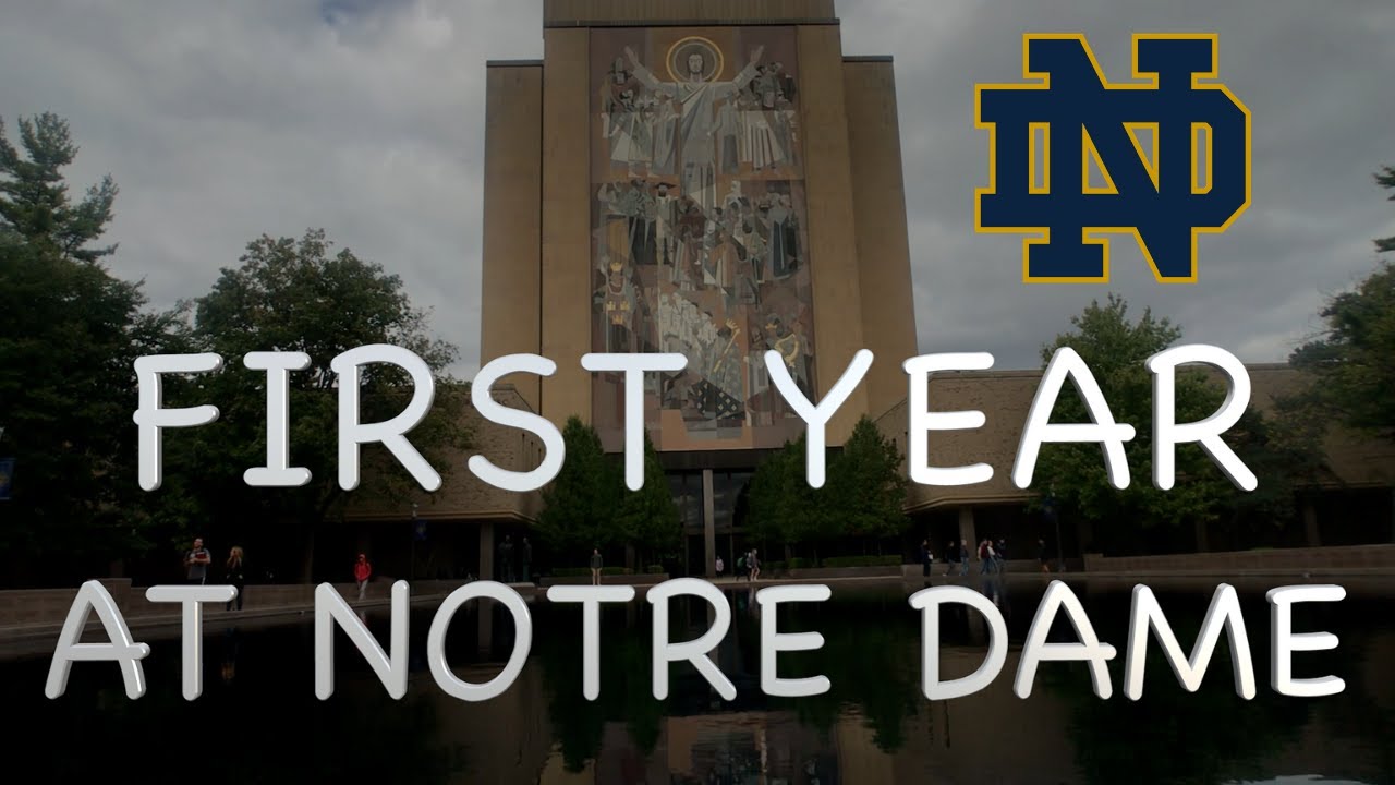 Notre Dame: Year 1