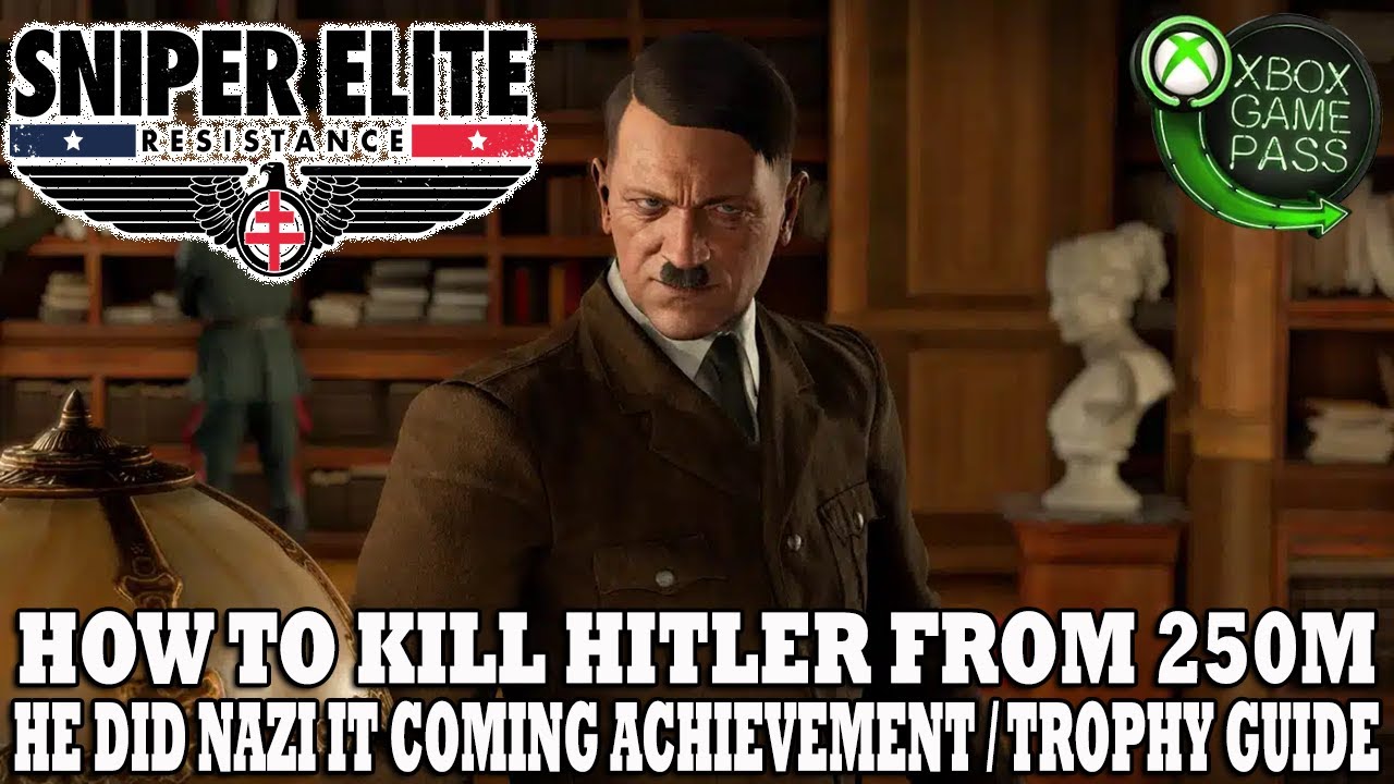 Sniper Elite Resistance | How to Kill Hitler from 250m | He Did Nazi It Coming&nbsp;Achievement&nbsp;Guide