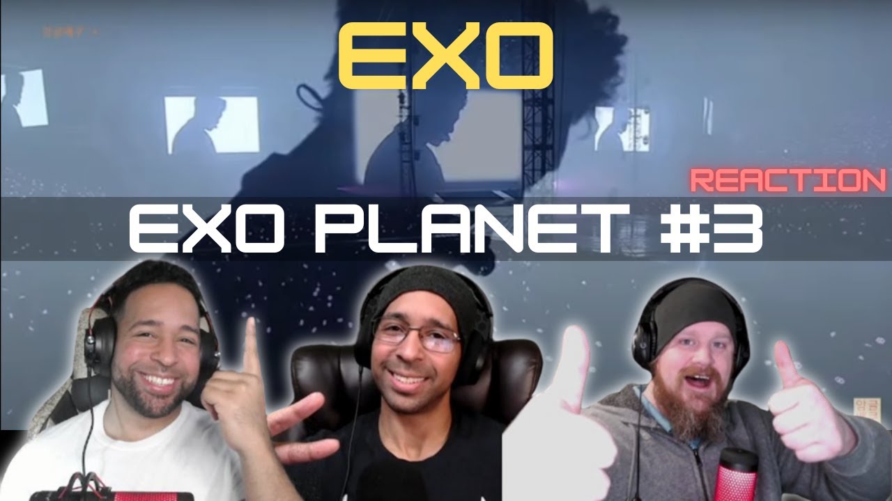 EXO PLANET #3 - (White Noise) + Thunder + PLAYBOY + Artificial Love | StayingOffTopic Reactions