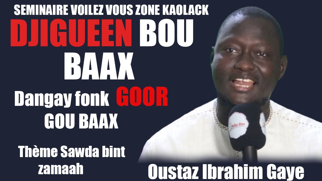 4eme journée séminair voilez vous zone De KAOLACK avec Oustaz O Ibrahim Gaye Théme sawdah bint zamah