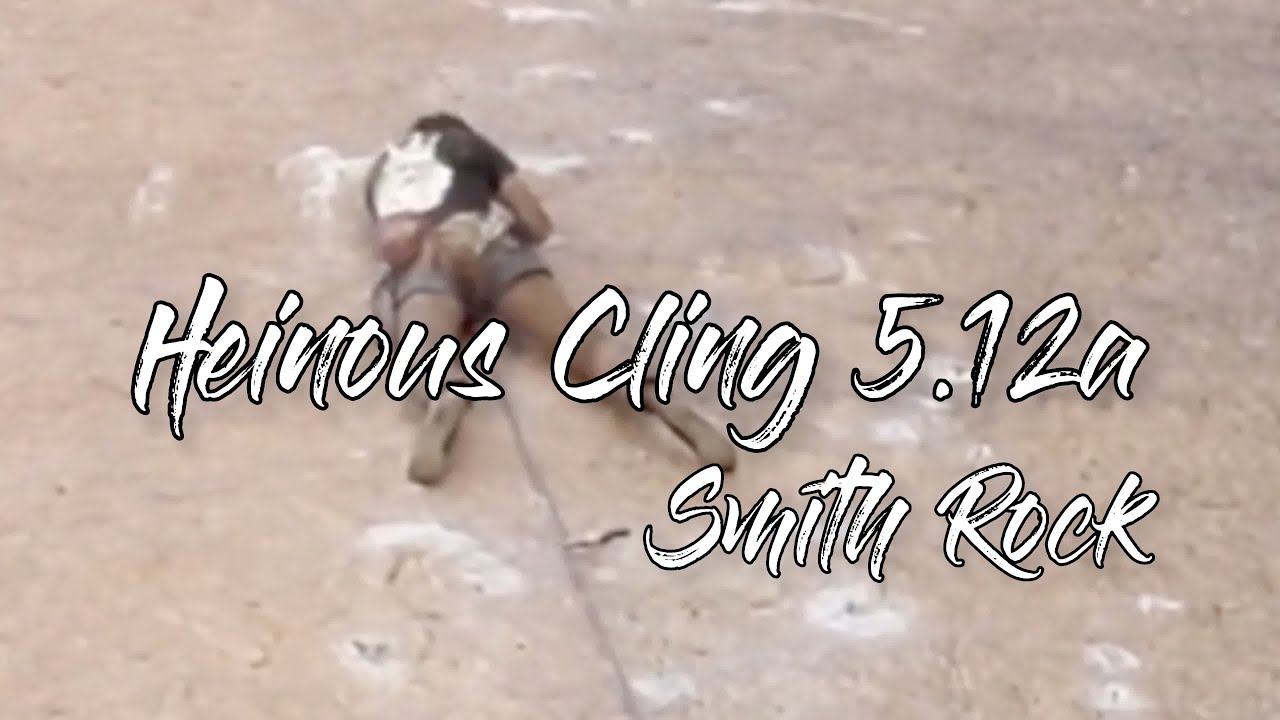 Heinous Cling Start 5.12a - Smith Rock