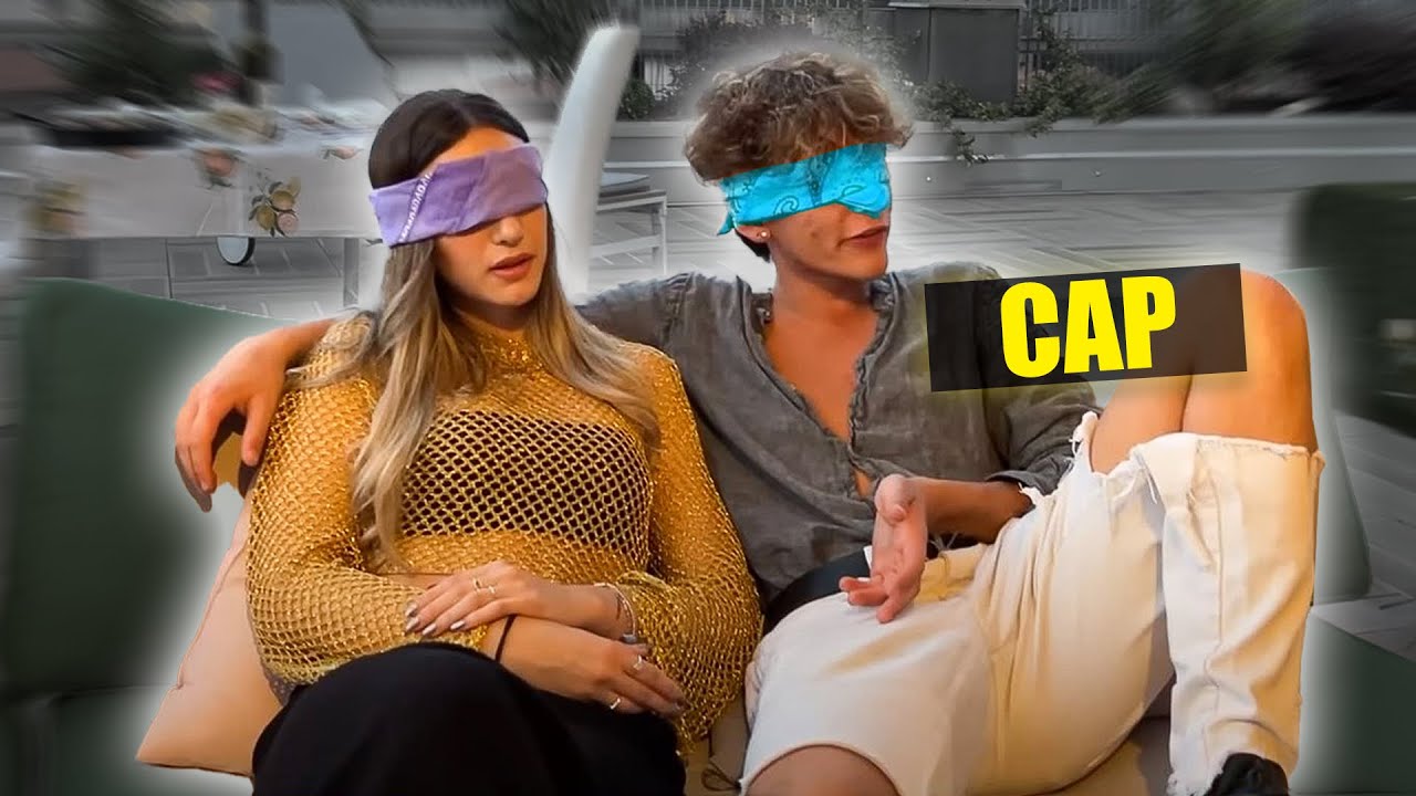 CAP ci PROVA con una SCONOSCIUTA e...(Appuntamento al Buio)