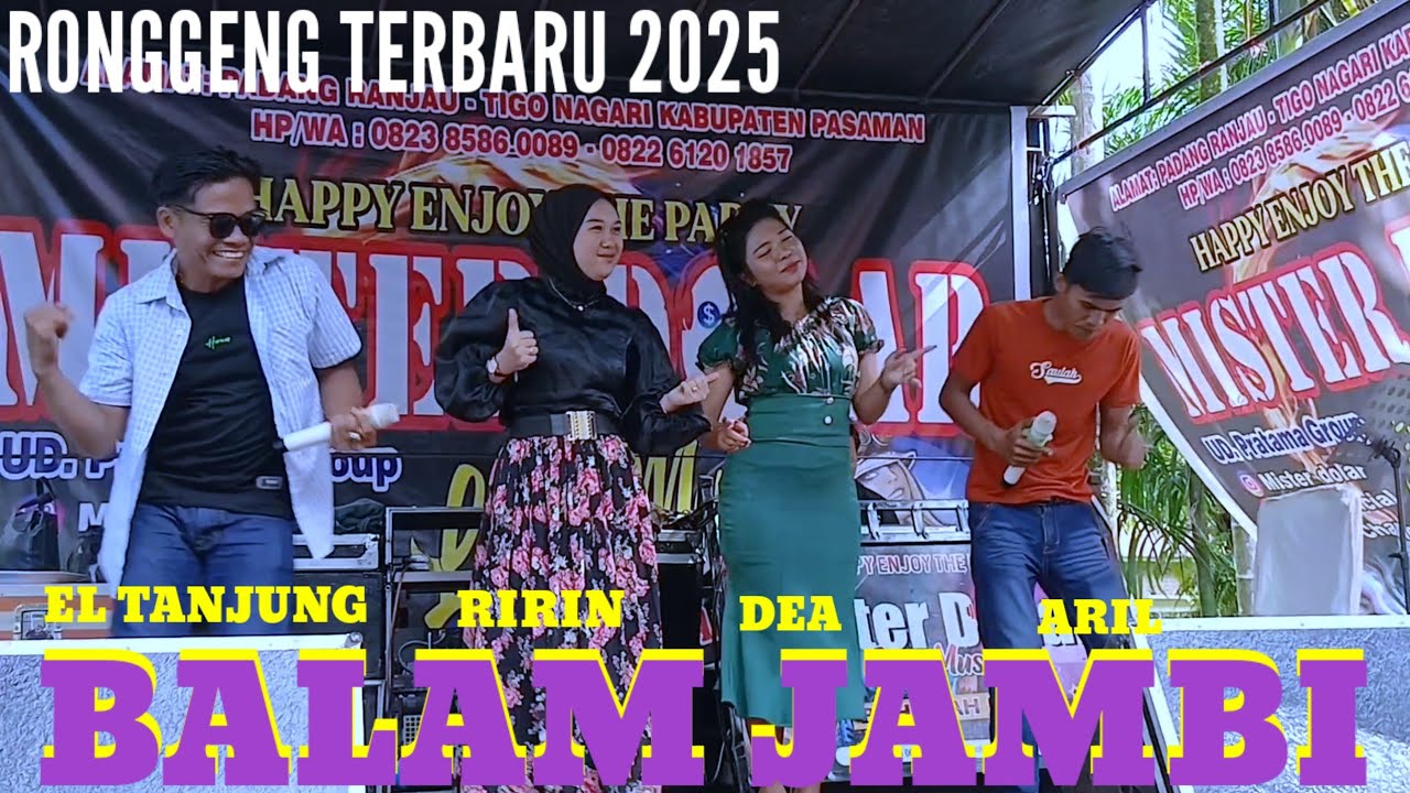 Ronggeng terbaru Balam Jambi El tanjung Ririn /Dea/Aril Live Mister dolar musik Lokasi kp alai Tigor