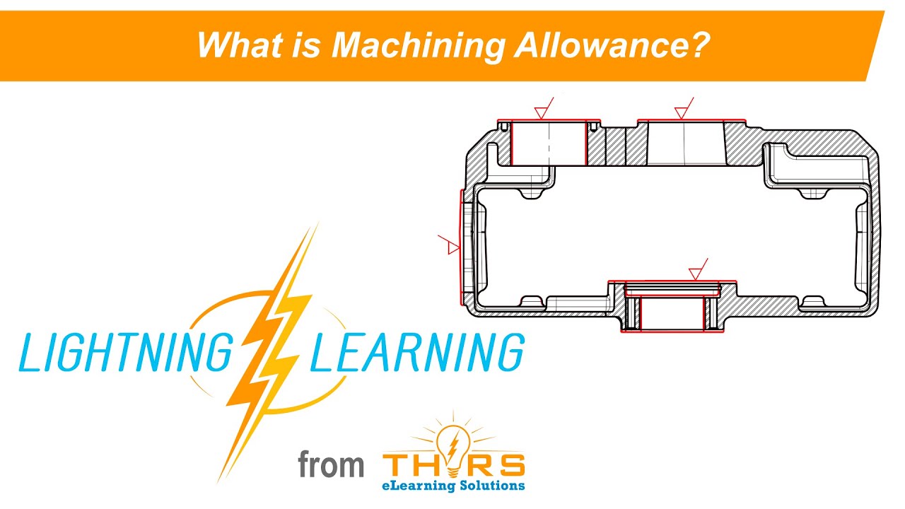 What is Machining Allowance? || THORS Lightning Learning