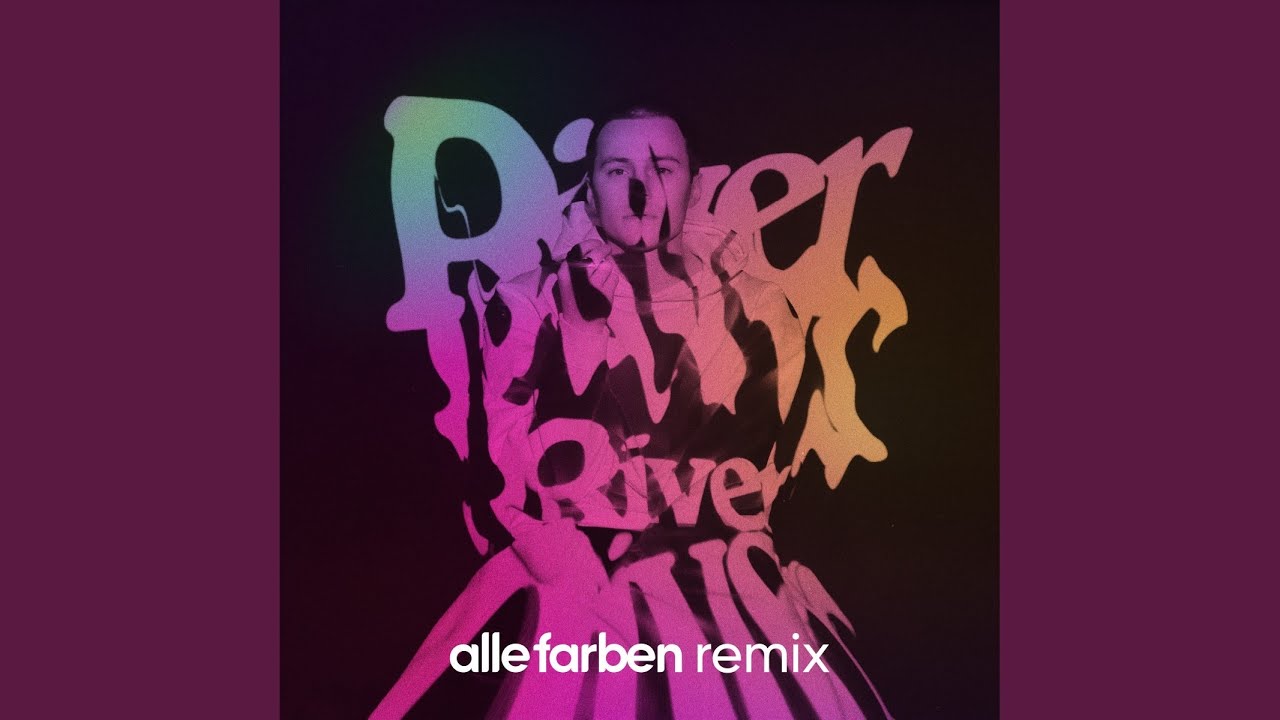 River (Alle Farben Remix)