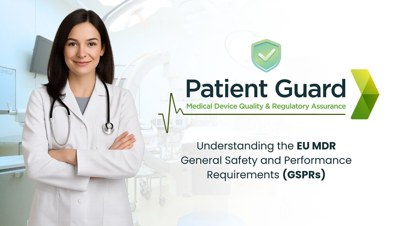 Understanding the EU MDR General Safety and Performance Requirements   | Patient Guard