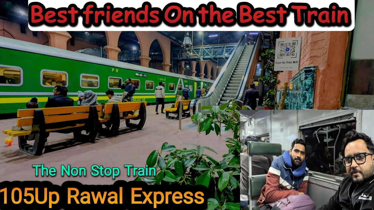 Non-Stop 105 Up Rawal Express Journey | Amazing Train Trip with Friend 