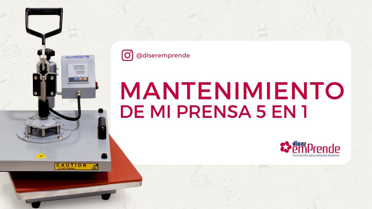 Mantenimiento de mi 5 en 1 - Diser Emprende