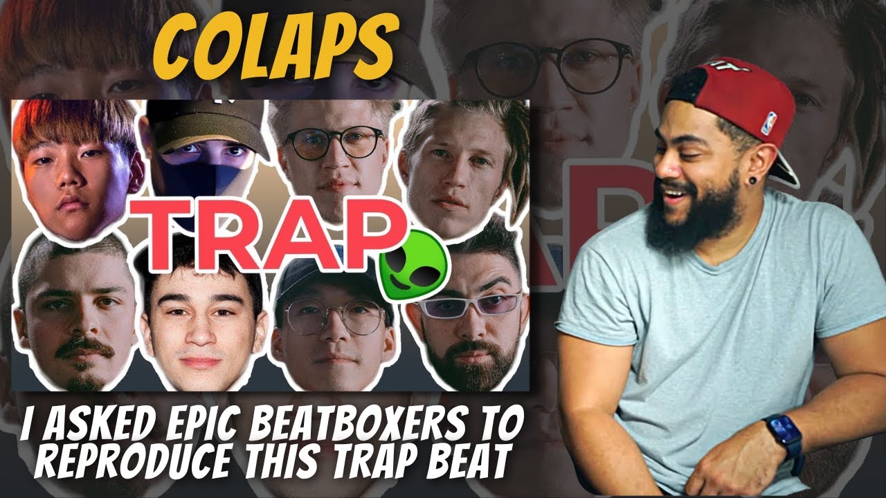 Colaps | I asked EPIC BEATBOXERS to reproduce this TRAP BEAT | REACTION