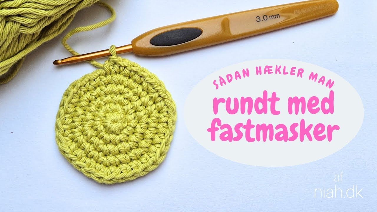 S&aring;dan h&aelig;kler man rundt med fastmasker | H&aelig;kle-teknikker | Niah.dk