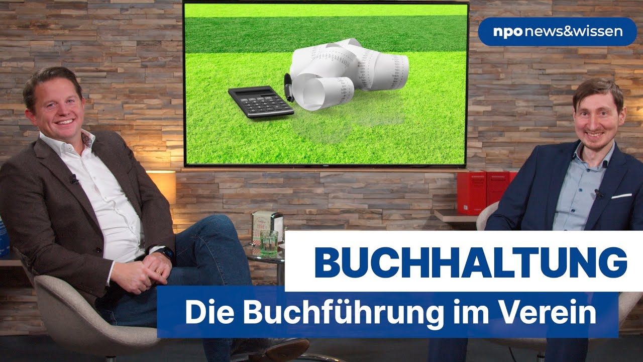 Buchhaltung: Die Buchführung im Verein - npo news&wissen Folge 45