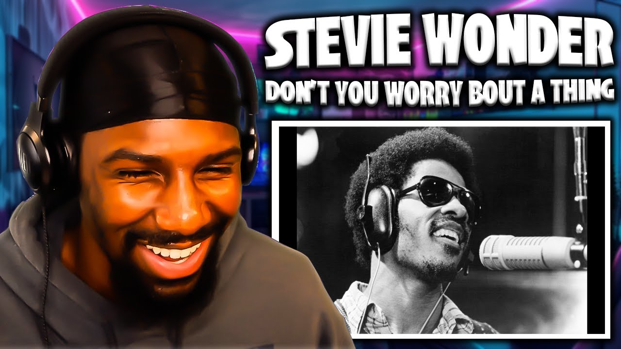 Soulful, Catchy, AND Inspiring! | Don't You Worry 'Bout A Thing - Stevie Wonder (Reaction)