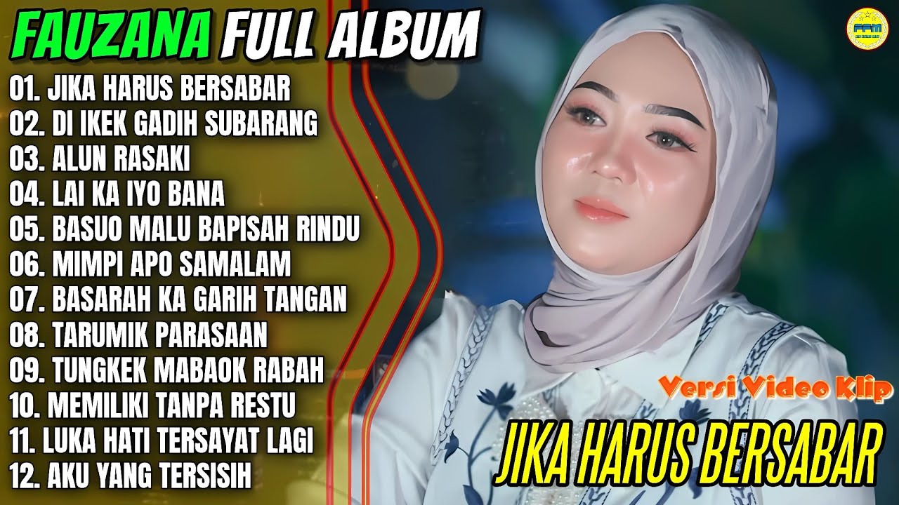 Fauzana Full Album || JIKA HARUS BERSABAR - DIIKEK GADIH SUBARANG - Pop Minang Terbaru - On Trending