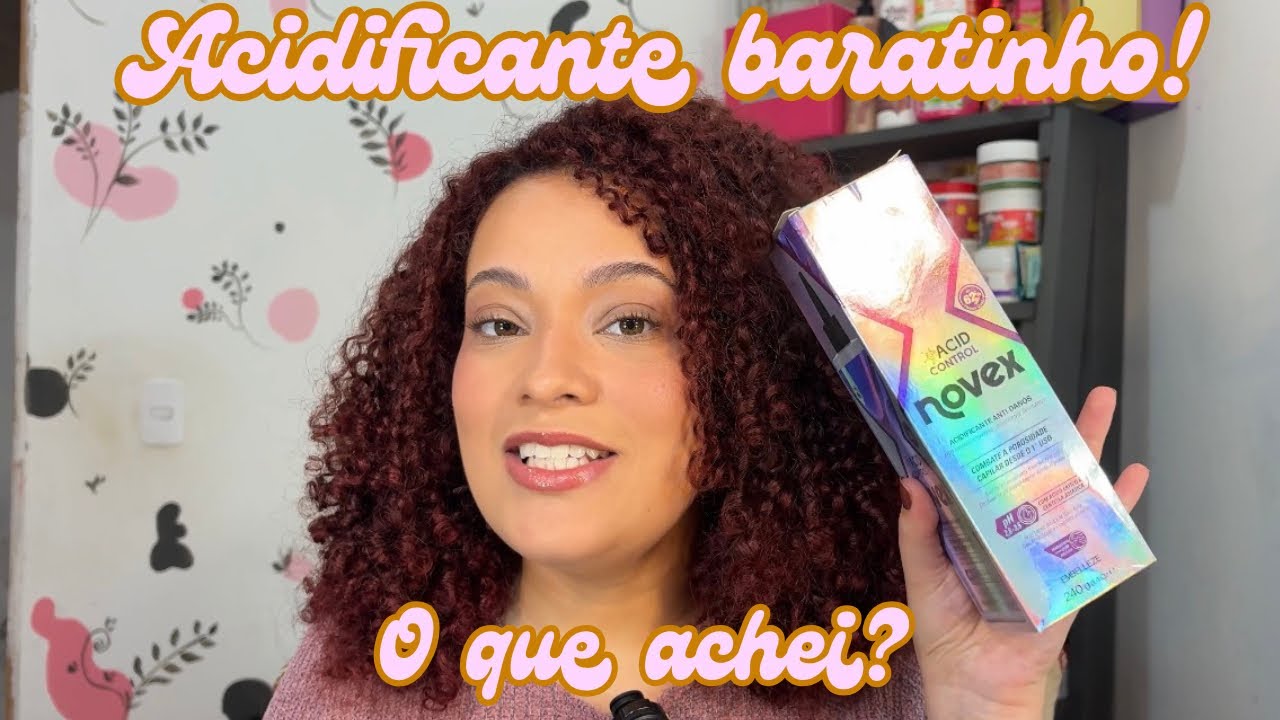 Testei o acidificante da NOVEX 
