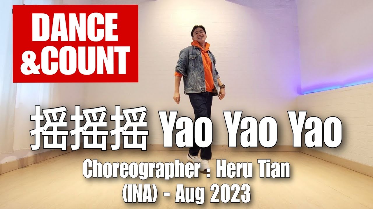 DANCE&COUNT | 摇摇摇 Yao Yao Yao | LINE DANCE | Low Intermediate | Heru Tian