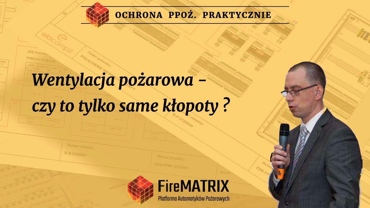 Wentylacja Pożarowa - czy to tylko same kłopoty?