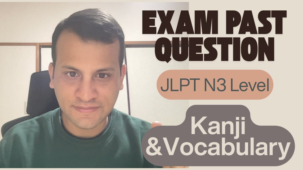 JLPT N3 Past Questions (35 question)