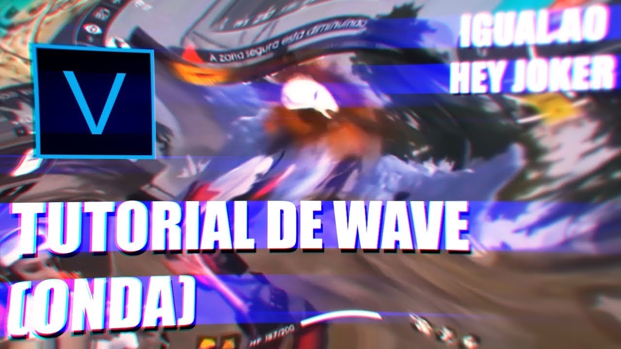 TUTORIAL EDIT FREE FIRE - WAVE (ONDA) SONY VEGAS