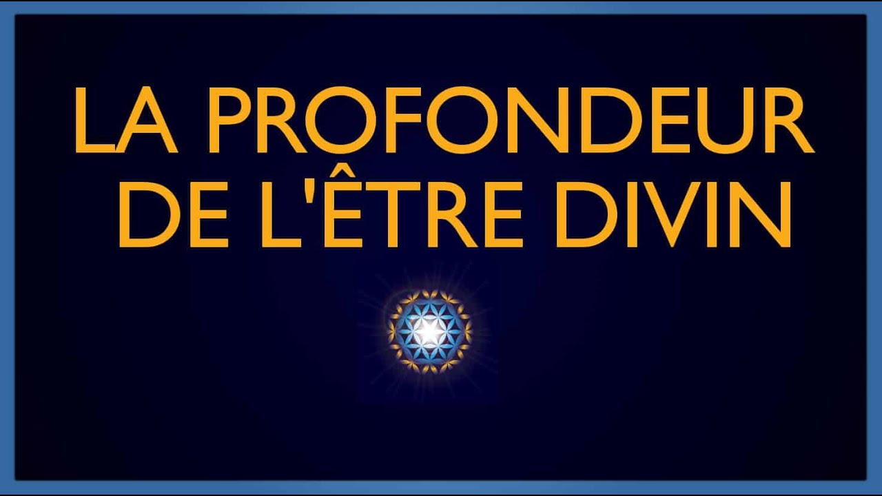 La Profondeur de l&rsquo;&Ecirc;tre Divin