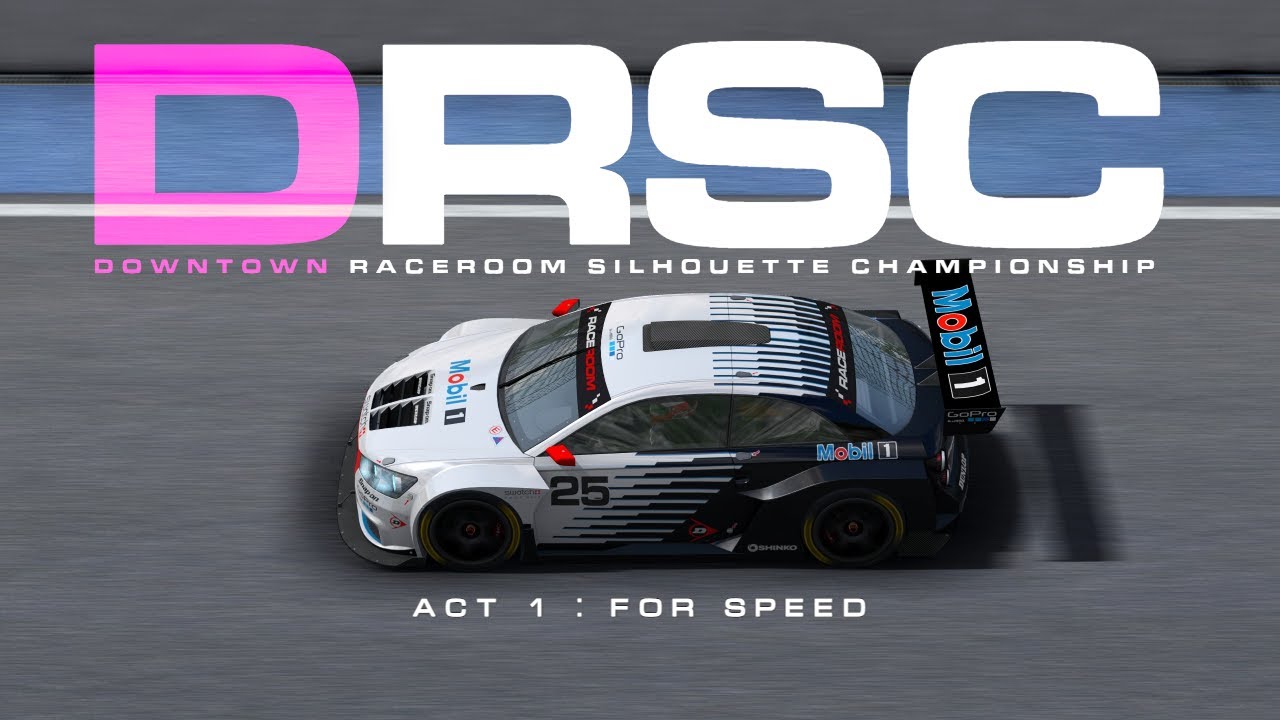 DownTown RaceRoom Silhouette Championship - Act 1: For Speed