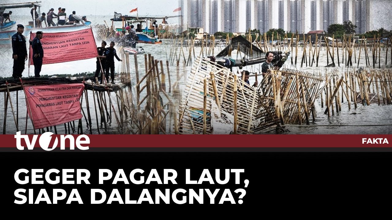 [FULL] Geger Pagar Laut, Siapa Dalangnya? | Fakta tvOne