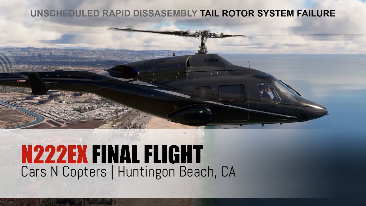 N222EX ~ Cars N Copters Final Flight ~ AVIAZIO